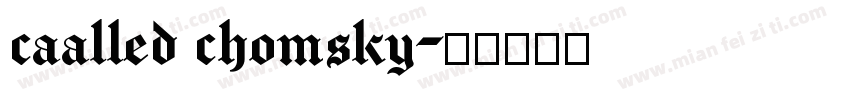 caalled chomsky字体转换